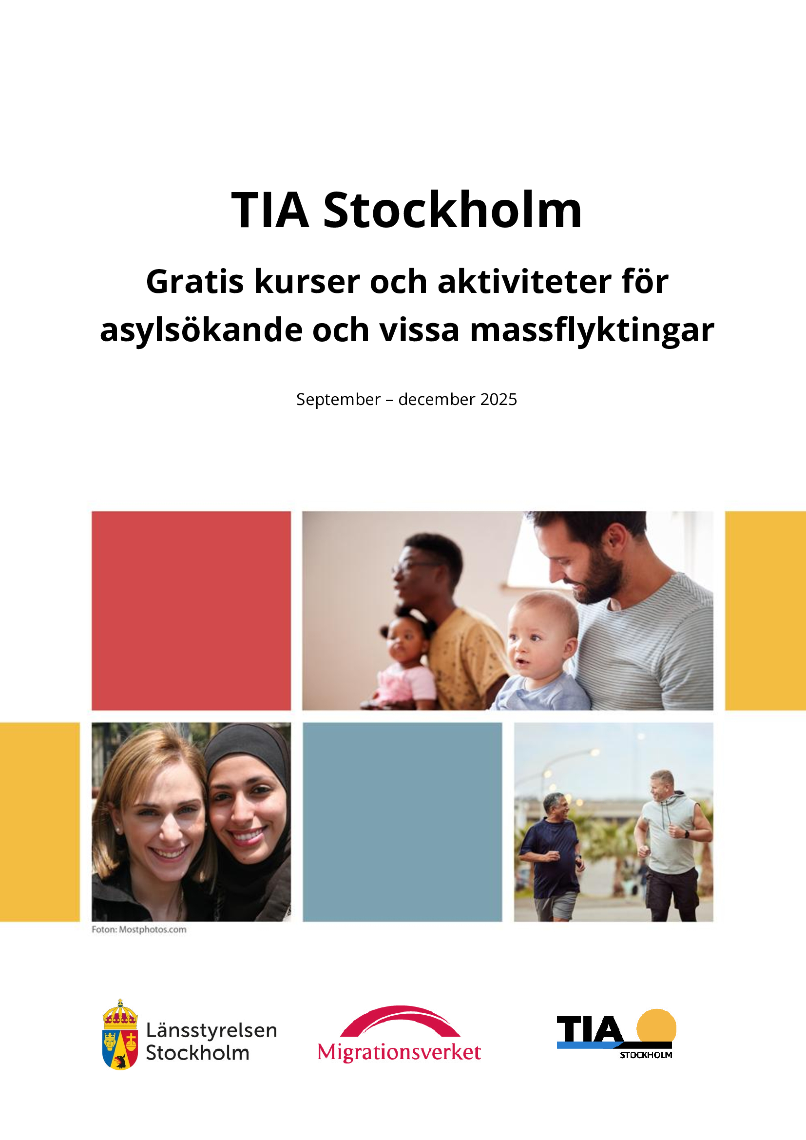 Senaste infobladet av TIA Stockholm- TIA koordinators material- Hitta alla TIA aktörer- Hitta alla organisationer som erbjuder gratis kurser och aktiviteter av TIA i Stockholm